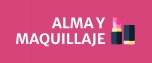 ALMA Y MAQUILLAJE